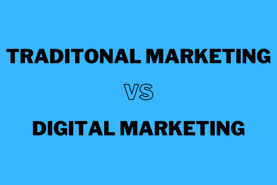traditional marketing vs digital marketing comparison